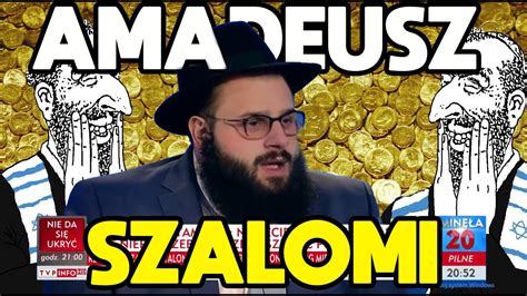 Rabin Amadeusz Szalomi Po Co O Tym M Wi To Niedobra Jest Youtube