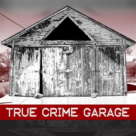 True Crime Garage | True crime, True crime podcasts, Crime