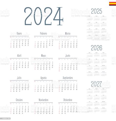 Spanish Calendar 2024 2025 2026 2027 Week Starts On Sunday Stock