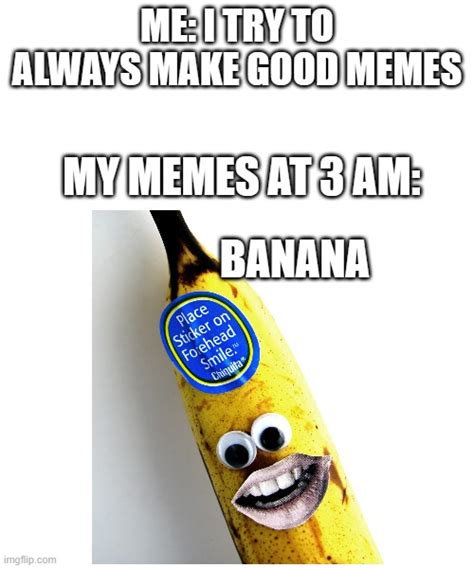 Banana Meme Imgflip