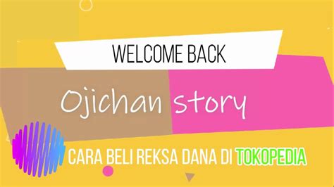 Untuk memudahkan akses atau komunikasi, ppg menyediakan layanan customer care. Cara beli reksadana di Tokopedia - YouTube