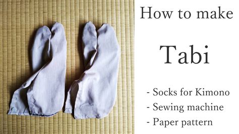 How To Make Tabi Socks For Kimono Youtube