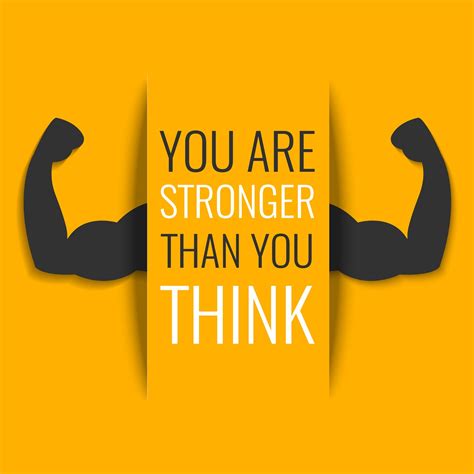 You Are Stronger Than You Think Quote 8 Effective And Low Cost Home