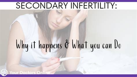 secondary infertility why it happens and what you can do