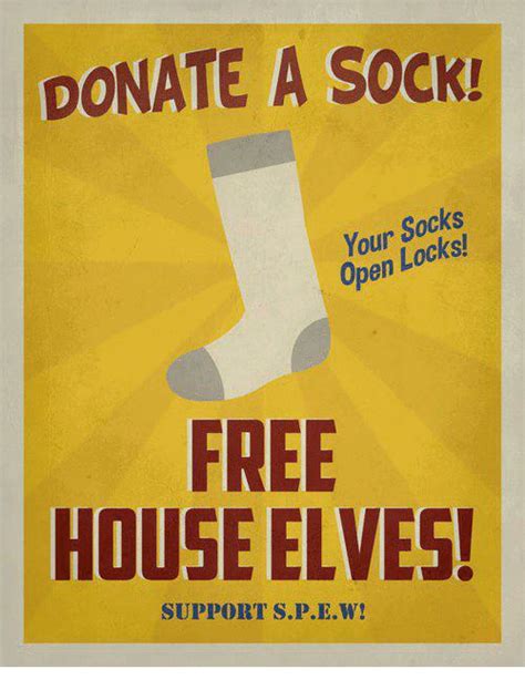 DONATE a SOCK! Your Socks Open FREE HOUSE ELVES! SUPPORT SPEW! | Meme