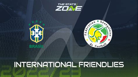 brazil vs senegal preview and prediction 2023 international friendly the stats zone