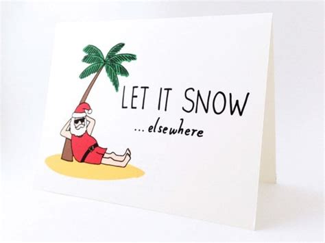 Let It Snow Elsewhere Christmas Card Funny Holiday Cards Popsugar