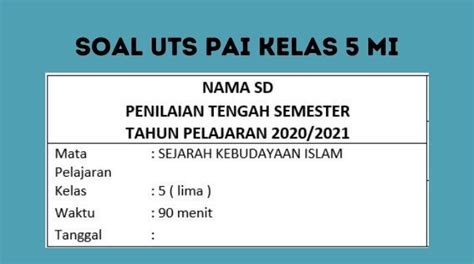 Spesifikasi soal uas pai dan budi pekerti kelas 2 sd semester 2 lengkap dengan kunci jawaban: Kisi Kisi Dan Soal UTS PAI Kelas 5 Semester 2 Dan Kunci ...