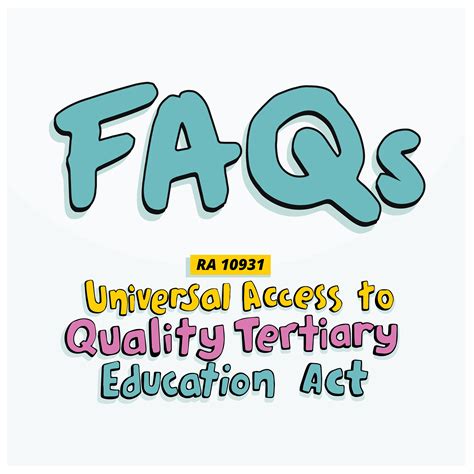 Faqs The Universal Access To Quality Tertiary Education Act The