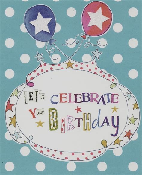 Lets Celebrate Your Birthday Paper Salad Birthday Card Cards Love Kates