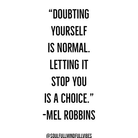 Quotes Inspiration Motivation Self Doubt Choices In 2020 Quotes