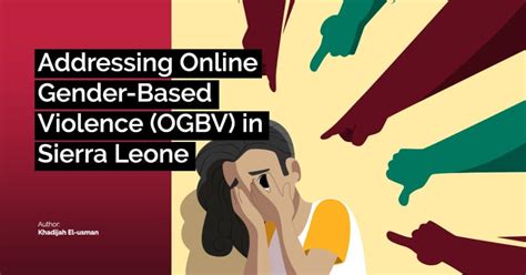 Addressing Online Gender Based Violence Ogbv In Sierra Leone
