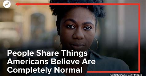 people share things americans believe are completely normal huffpost uk videos