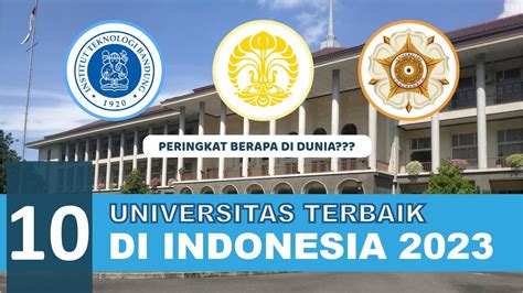 Ini Dia Top Kampus Universitas Terbaik Di Indonesia Tahun 2023