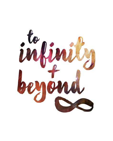 To Infinity And Beyond Quote Infinity And Beyond Quotes Quotesgram