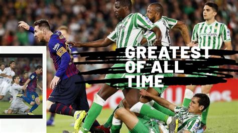lionel messi is the greatest player of all time hd official video youtube
