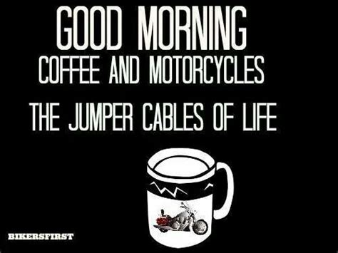 Good Morning Rider Quotes Biker Quotes Bike Quotes