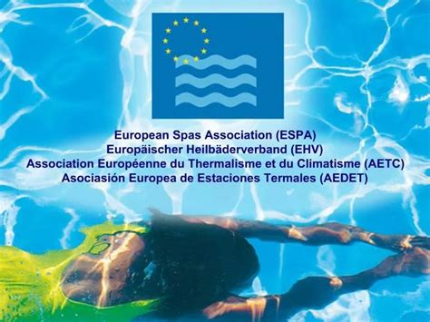 Ppt European Spas Association Espa Europ Ischer Heilb Derverband Ehv