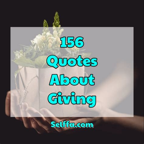 156 Quotes About Giving Selffa