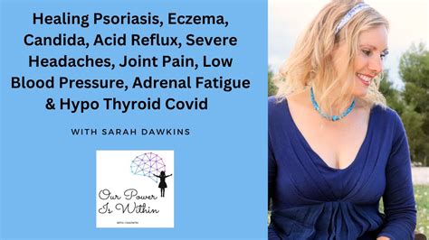 Healing Psoriasis Eczema Candida Acid Reflux Headaches Joint Pain
