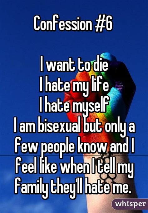 confession 6 i want to die i hate my life i hate myself i am bisexual but only a few people