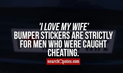 Lol Cheating Quotes Funny Cheating Husband Quotes Cheating Men Funny Poems Flirting Quotes
