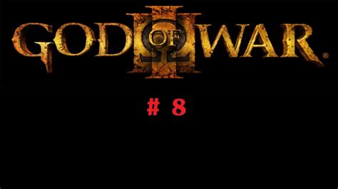 God Of War 3 Walkthrough Episode 8 Youtube