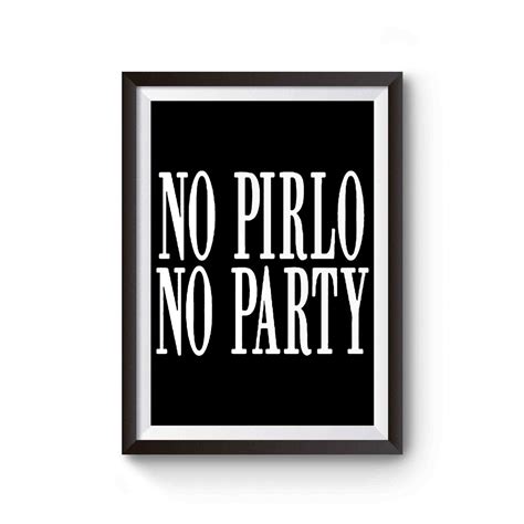 No Pirlo No Party Italian Football Poster
