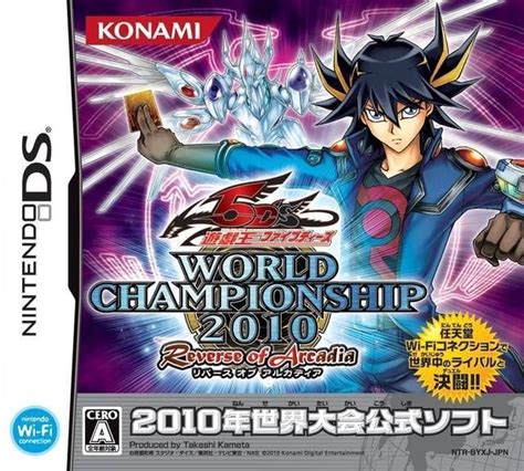 Yu Gi Oh 5ds World Championship 2010 Reverse Of Arcadia Japan Nds Rom