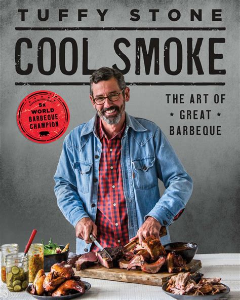 How To Grill Like Barbecue World Champion Tuffy Stone