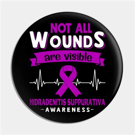 Not All Wound Are Visible Hidradenitis Suppurativa Awareness