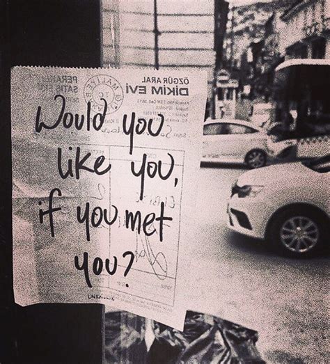 Would You Like You If You Met You Phrases
