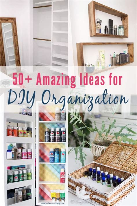 50 Diy Organization Ideas For Every Room Just Measuring Up