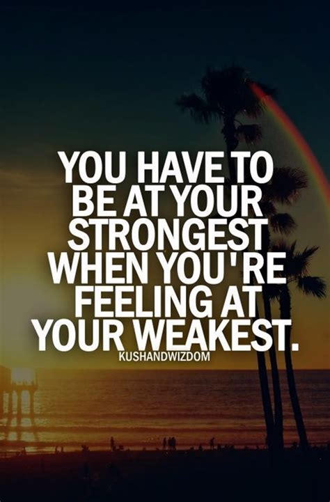 40 Inspirational Quotes About Strength That Will Inspire ... Renewed shall be blade that.