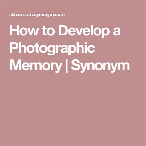 How to Develop a Photographic Memory | Synonym | Memories, Development ...