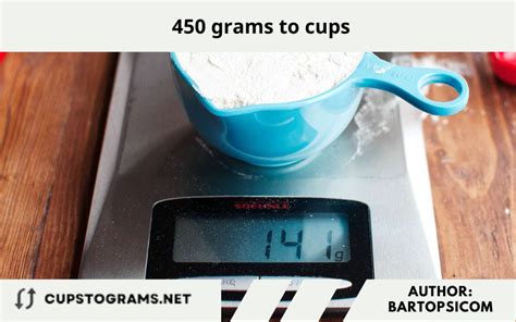 450 Grams To Cups What Is 450 Grams In Cups