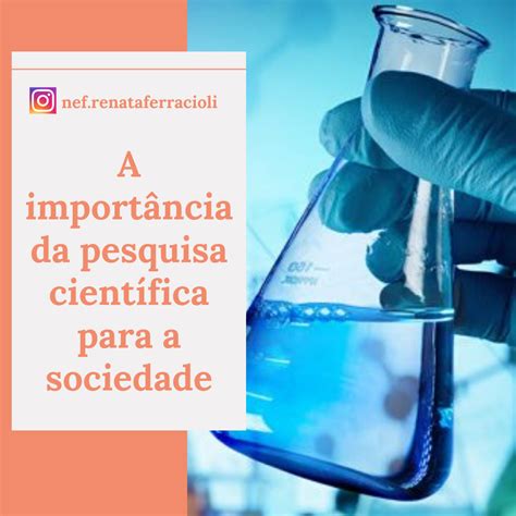 Atualmente Pela Importancia Que Desempenha Na Sociedade A Pesquisa Cientifica