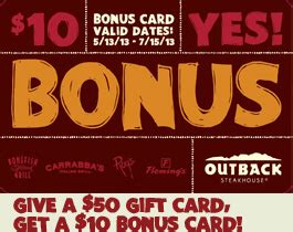 Check spelling or type a new query. Outback Steakhouse Bonus Gift Card
