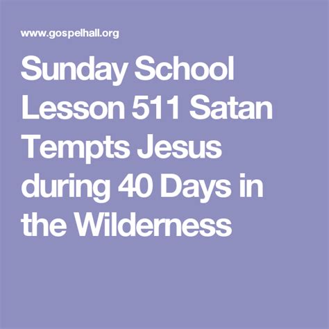 Sunday School Lesson 511 Satan Tempts Jesus During 40 Days In The