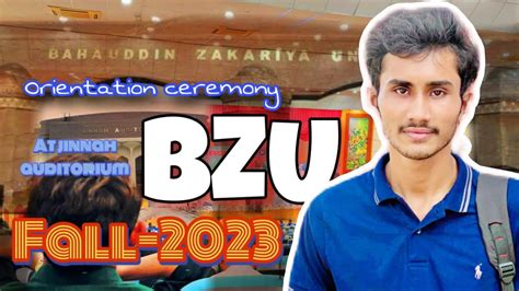 Orientation Ceremony Bzu Multan 2023 Fall Bzu Bzumultan Youtube