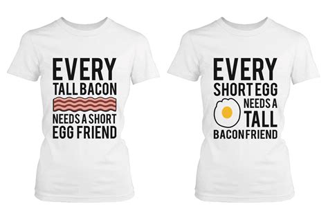 Every Tall Bacon And Short Egg Need Each Other Matching Best Friends T