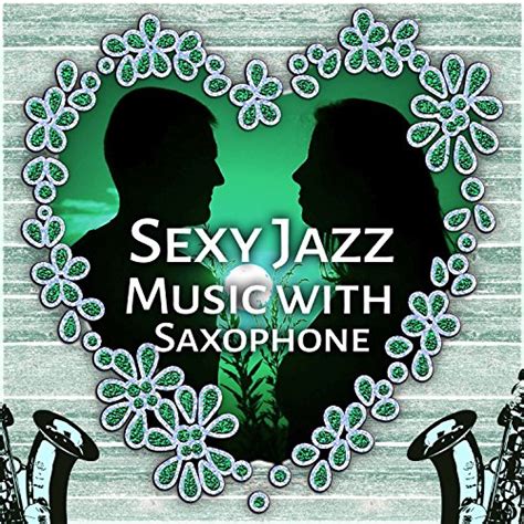 sexy jazz music with saxophone romantic night evening relaxation smooth sounds