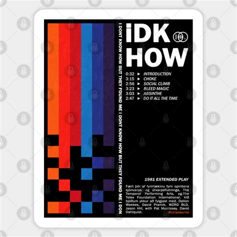 Idkhow Original Colors Idkhow Merch Sticker Teepublic