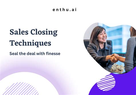 12 Outstanding Sales Closing Techniques In 2023 Enthuai