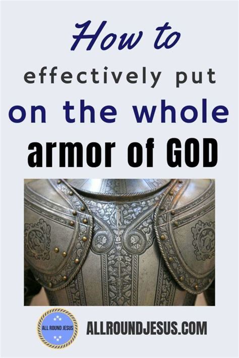 The Full Armor Of God Engaging In Spiritual Warfare All Round Jesus
