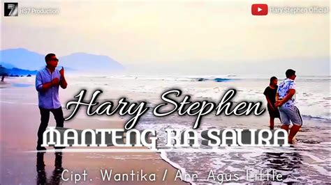 Manteng Ka Salira Hary Stephen Youtube