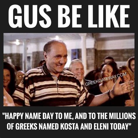 Pin By Rita Barlas Lewis On On Being Greek Happy Name Day Funny