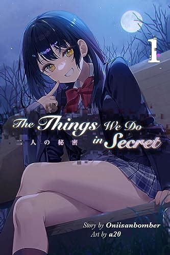 The Things We Do In Secret Light Novel Volume 1 Ebook Sanbomber Onii Atwomaru A20 Amazon