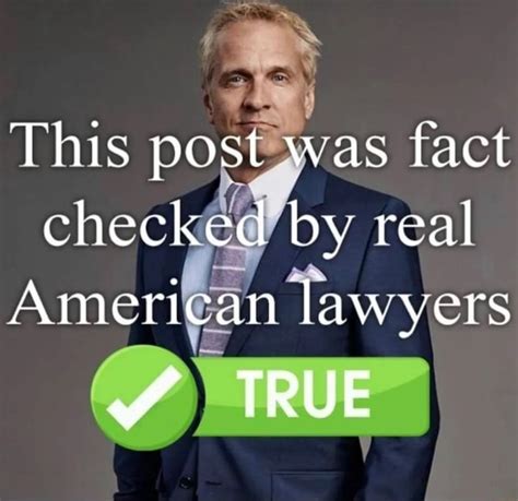 This Post Was Fact Checked By Real American Lawyers True Ifunny