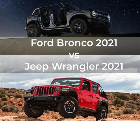 2021 Ford Bronco Vs 2021 Jeep Wrangler A Legendary Duel Bessette